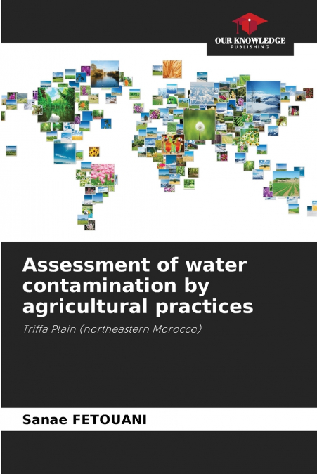 Assessment of water contamination by agricultural practices