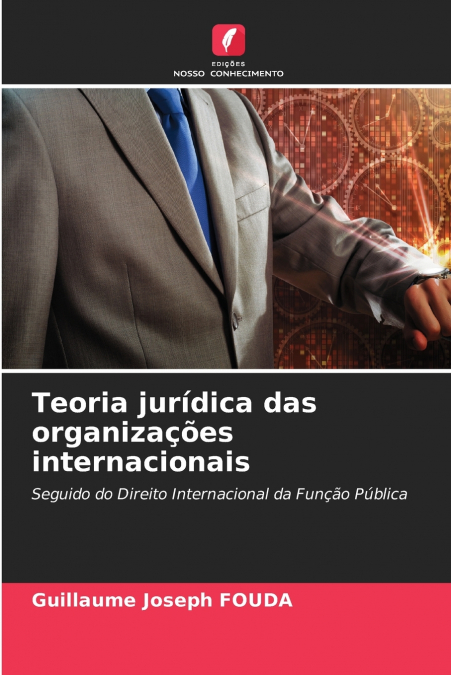 Teoria jurídica das organizações internacionais