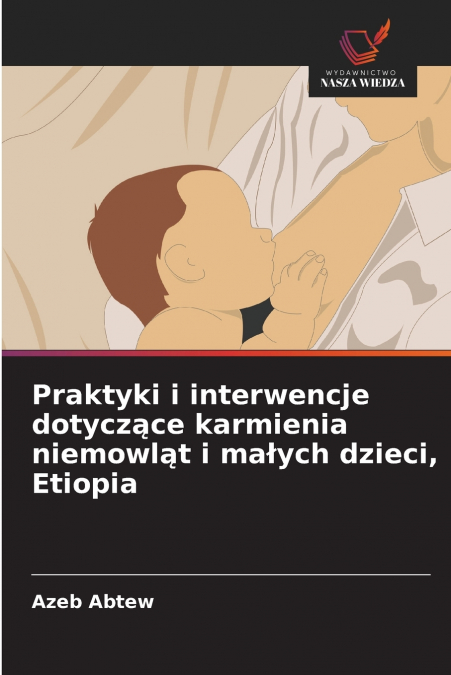 Praktyki i interwencje dotyczące karmienia niemowląt i małych dzieci, Etiopia