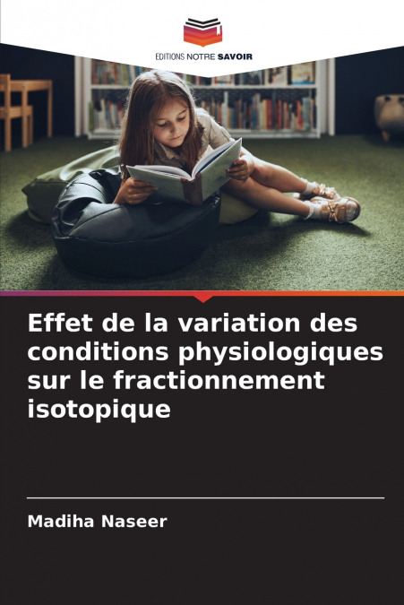 Effet de la variation des conditions physiologiques sur le fractionnement isotopique