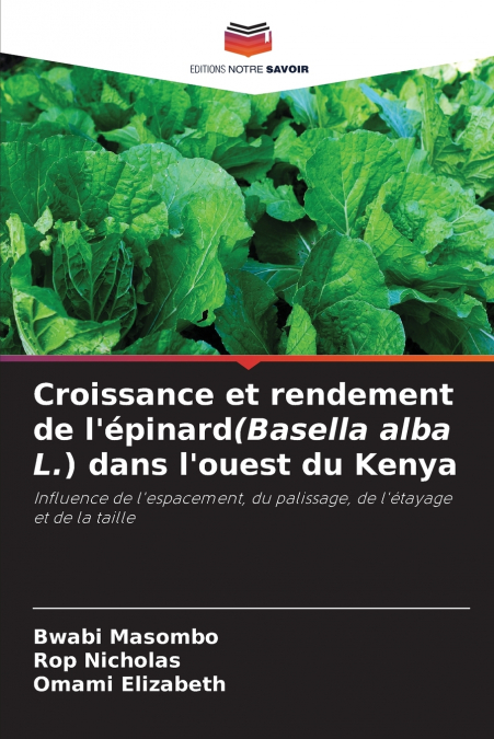 Croissance et rendement de l’épinard(Basella alba L.) dans l’ouest du Kenya