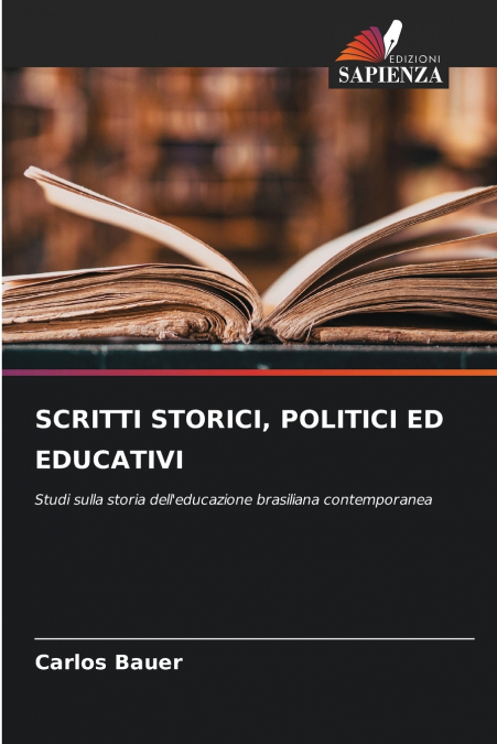 SCRITTI STORICI, POLITICI ED EDUCATIVI