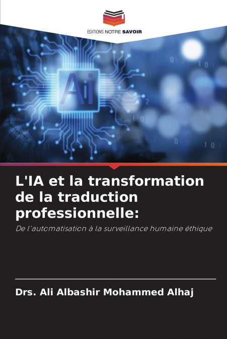 L’IA et la transformation de la traduction professionnelle