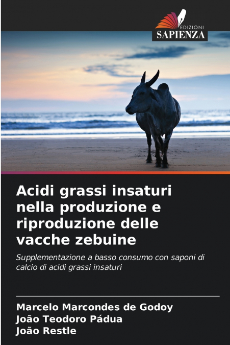 Acidi grassi insaturi nella produzione e riproduzione delle vacche zebuine