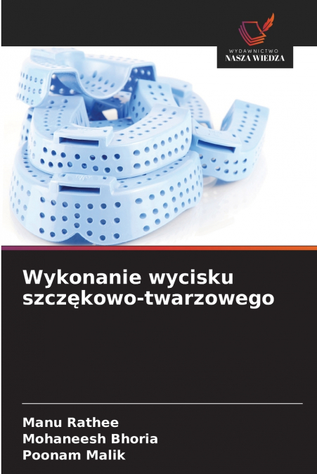 Wykonanie wycisku szczękowo-twarzowego