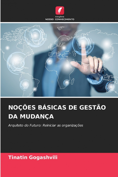 NOÇÕES BÁSICAS DE GESTÃO DA MUDANÇA