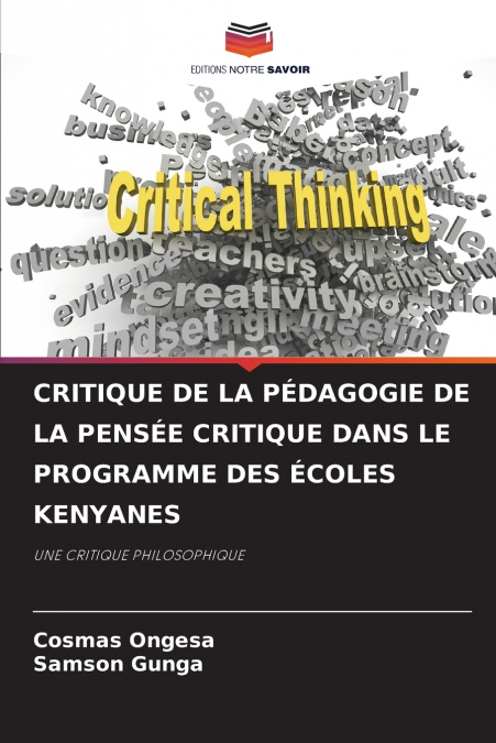 CRITIQUE DE LA PÉDAGOGIE DE LA PENSÉE CRITIQUE DANS LE PROGRAMME DES ÉCOLES KENYANES