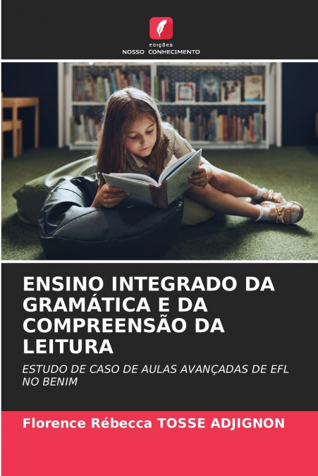 ENSINO INTEGRADO DA GRAMÁTICA E DA COMPREENSÃO DA LEITURA