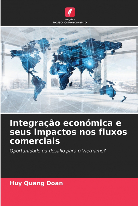 Integração económica e seus impactos nos fluxos comerciais