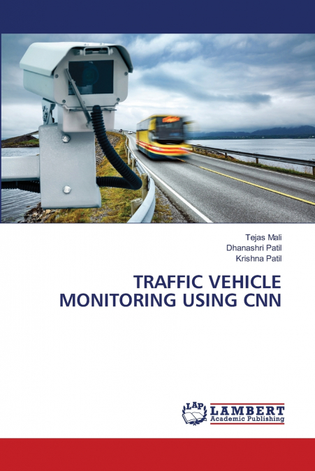 TRAFFIC VEHICLE MONITORING USING CNN