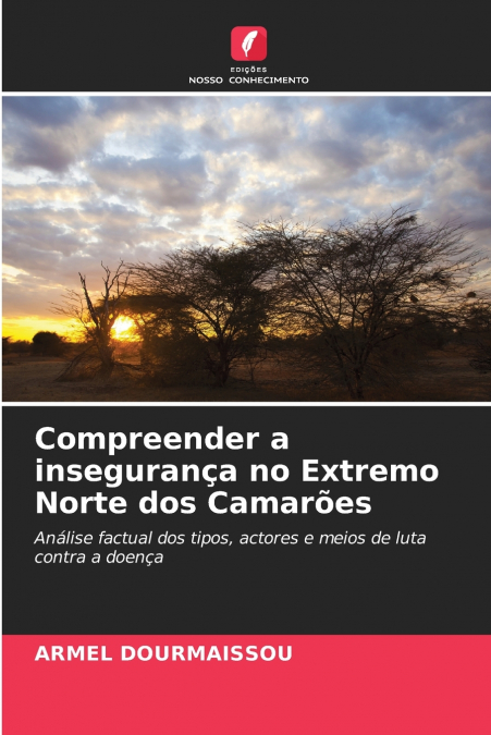 Compreender a insegurança no Extremo Norte dos Camarões