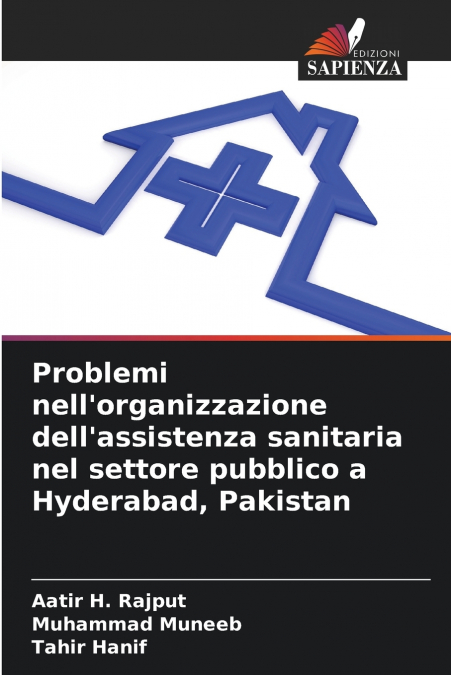 Problemi nell’organizzazione dell’assistenza sanitaria nel settore pubblico a Hyderabad, Pakistan