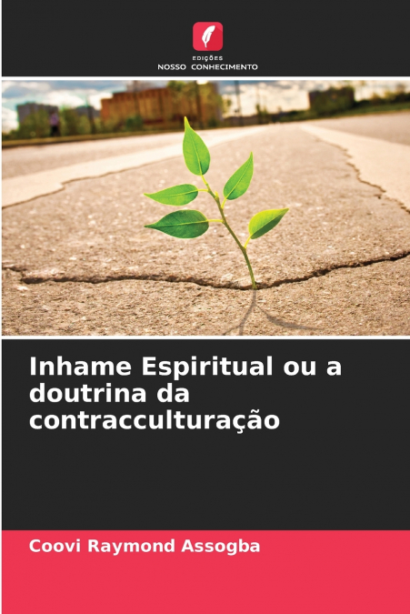 Inhame Espiritual ou a doutrina da contracculturação