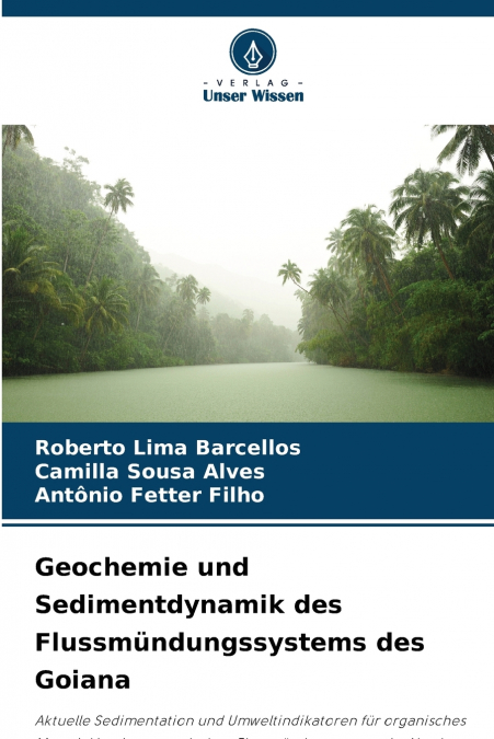 Geochemie und Sedimentdynamik des Flussmündungssystems des Goiana