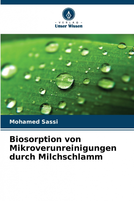 Biosorption von Mikroverunreinigungen durch Milchschlamm