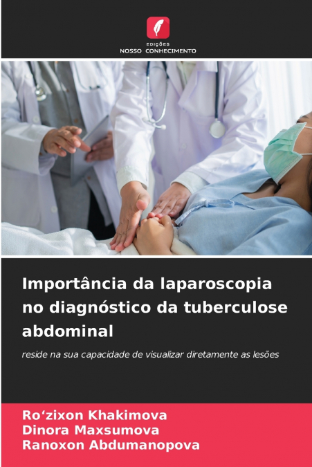 Importância da laparoscopia no diagnóstico da tuberculose abdominal
