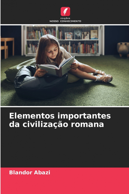Elementos importantes da civilização romana