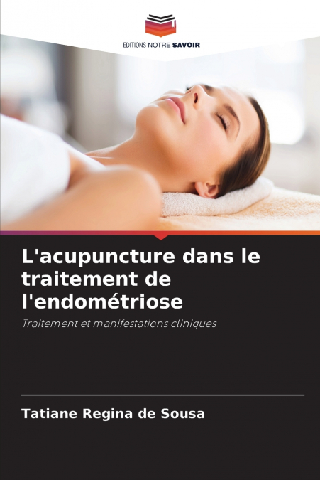 L’acupuncture dans le traitement de l’endométriose