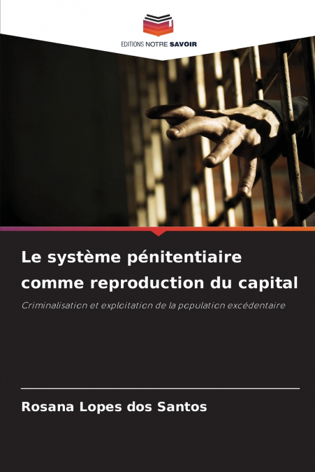 Le système pénitentiaire comme reproduction du capital