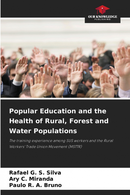 Popular Education and the Health of Rural, Forest and Water Populations