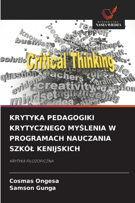 KRYTYKA PEDAGOGIKI KRYTYCZNEGO MYŚLENIA W PROGRAMACH NAUCZANIA SZKÓŁ KENIJSKICH