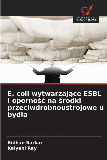 E. coli wytwarzające ESBL i oporność na środki przeciwdrobnoustrojowe u bydła