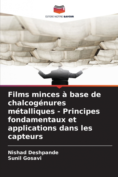 Films minces à base de chalcogénures métalliques - Principes fondamentaux et applications dans les capteurs