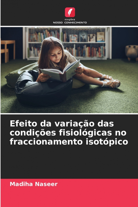 Efeito da variação das condições fisiológicas no fraccionamento isotópico