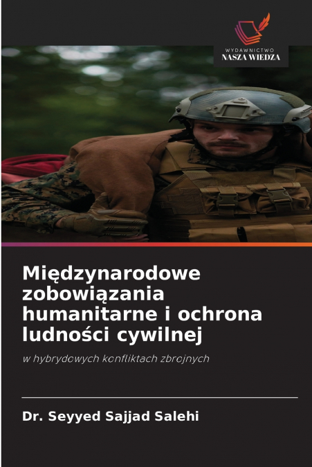 Międzynarodowe zobowiązania humanitarne i ochrona ludności cywilnej