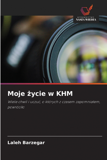 Moje życie w KHM