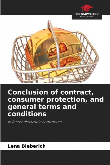 Conclusion of contract, consumer protection, and general terms and conditions