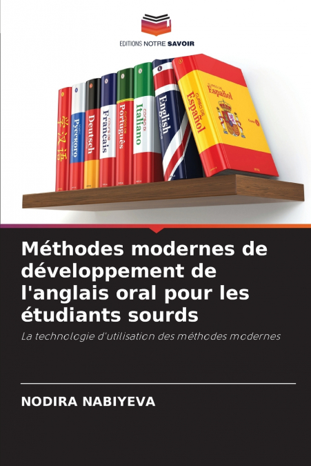 Méthodes modernes de développement de l’anglais oral pour les étudiants sourds