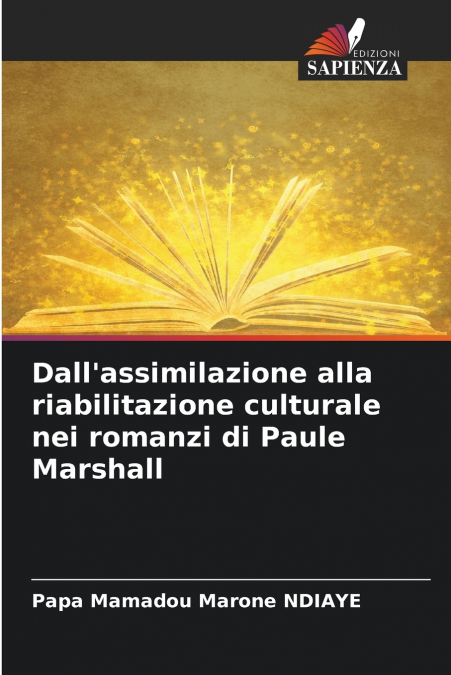 Dall’assimilazione alla riabilitazione culturale nei romanzi di Paule Marshall