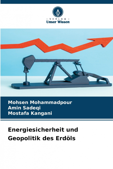 Energiesicherheit und Geopolitik des Erdöls