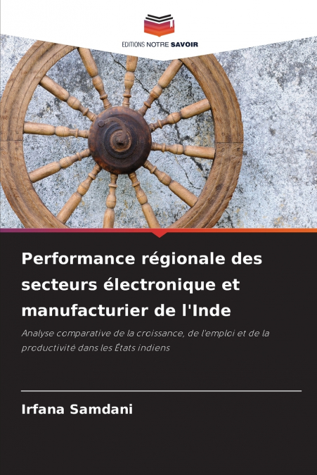 Performance régionale des secteurs électronique et manufacturier de l’Inde