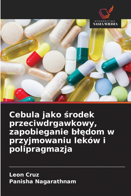 Cebula jako środek przeciwdrgawkowy, zapobieganie błędom w przyjmowaniu leków i polipragmazja