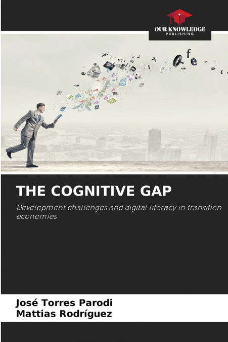 THE COGNITIVE GAP