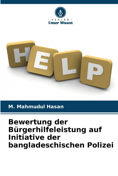 Bewertung der Bürgerhilfeleistung auf Initiative der bangladeschischen Polizei