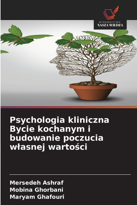 Psychologia kliniczna Bycie kochanym i budowanie poczucia własnej wartości