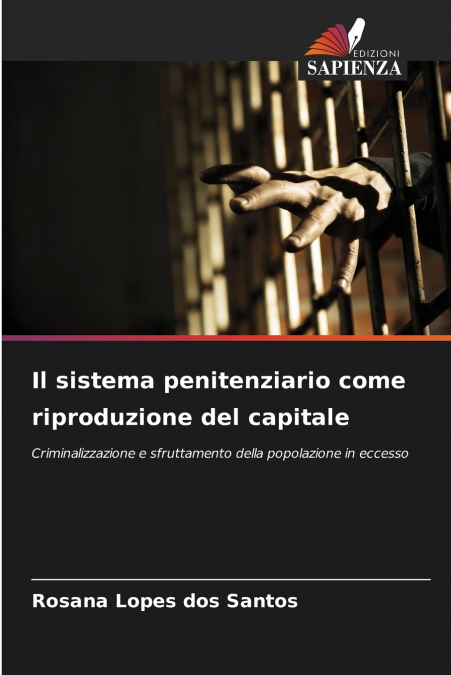 Il sistema penitenziario come riproduzione del capitale