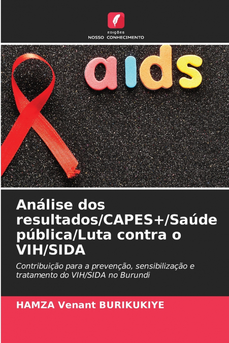 Análise dos resultados/CAPES+/Saúde pública/Luta contra o VIH/SIDA