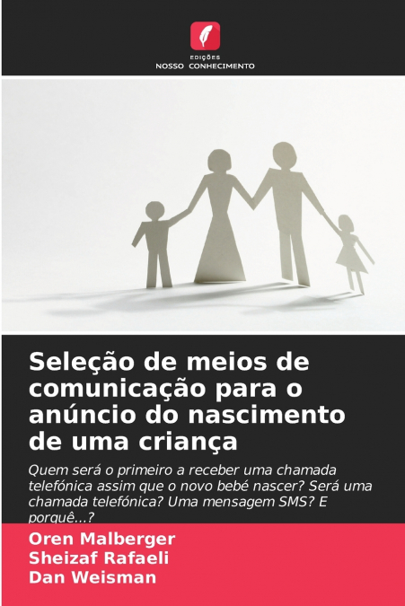 Seleção de meios de comunicação para o anúncio do nascimento de uma criança