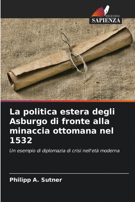 La politica estera degli Asburgo di fronte alla minaccia ottomana nel 1532