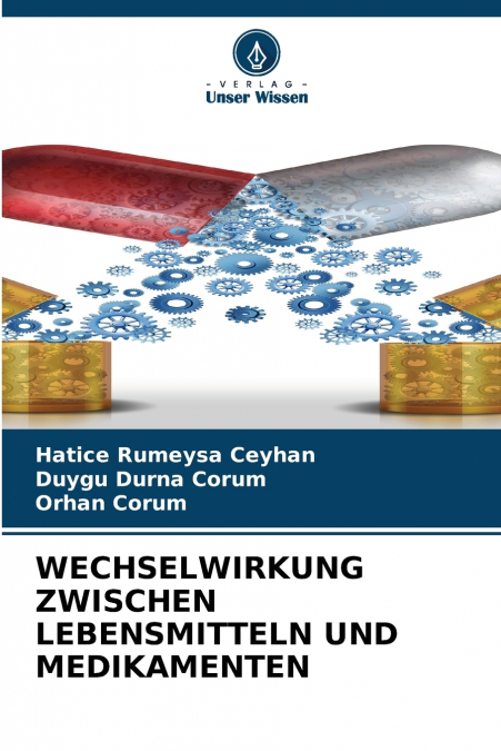 WECHSELWIRKUNG ZWISCHEN LEBENSMITTELN UND MEDIKAMENTEN