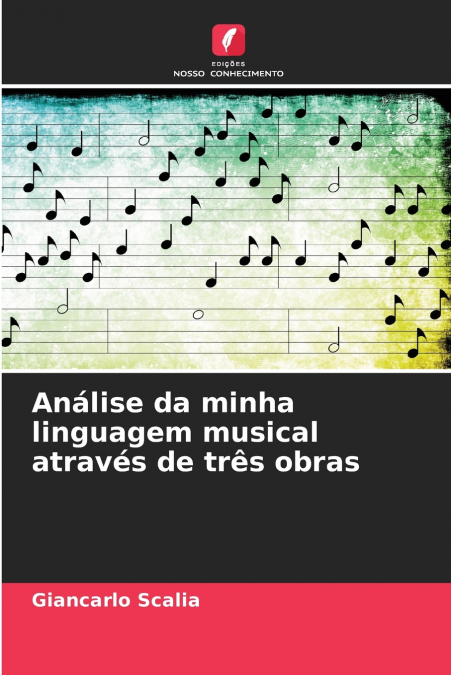 Análise da minha linguagem musical através de três obras