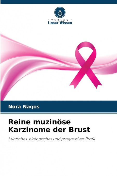 Reine muzinöse Karzinome der Brust