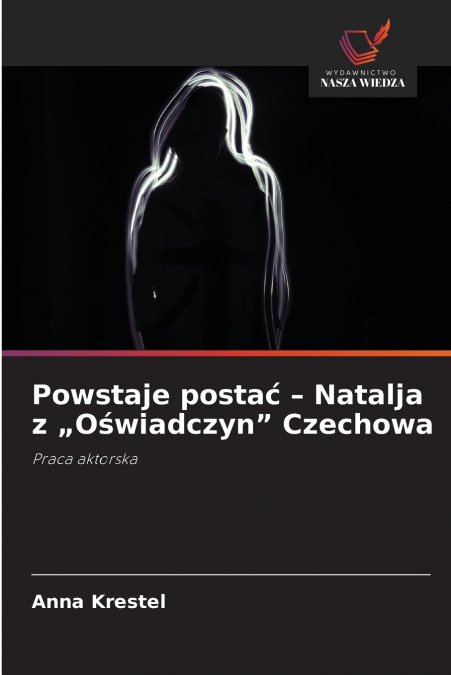 Powstaje postać - Natalja z „Oświadczyn' Czechowa