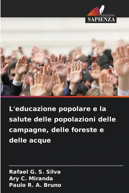 L’educazione popolare e la salute delle popolazioni delle campagne, delle foreste e delle acque