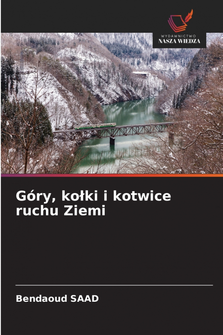 Góry, kołki i kotwice ruchu Ziemi