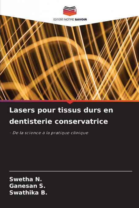Lasers pour tissus durs en dentisterie conservatrice